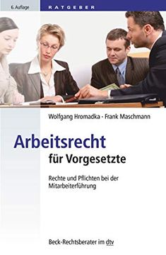 portada Arbeitsrecht für Vorgesetzte: Rechte und Pflichten bei der Mitarbeiterführung (Dtv Beck Rechtsberater) (en Alemán)