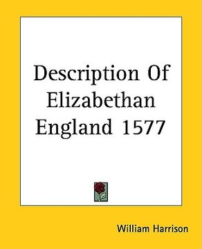 portada description of elizabethan england 1577 (en Inglés)