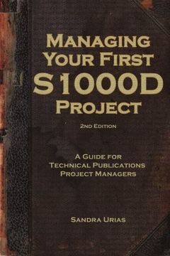 portada Managing Your First S1000D Project: A Guide for Technical Publications Project Managers
