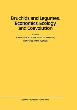 portada Bruchids and Legumes: Economics, Ecology and Coevolution: Proceedings of the Second International Symposium on Bruchids and Legumes (ISBL-2) held at ... September 6–9, 1989 (Series Entomologica)