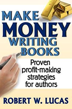 portada Make Money Writing Books: Proven Profit Making Strategies for Authors