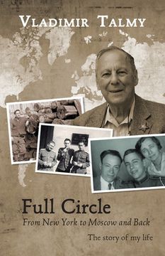 portada Full Circle: From New York to Moscow and Back (en Inglés)