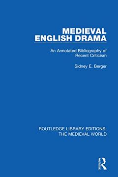 portada Medieval English Drama: An Annotated Bibliography of Recent Criticism (Routledge Library Editions: The Medieval World) 