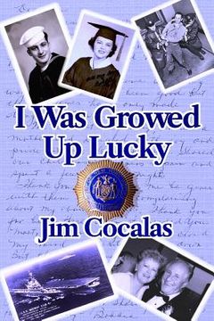portada I Was Growed Up Lucky (in English)