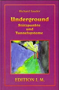 portada Underground, Stützpunkte und Tunnelsysteme (en Alemán)