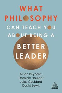 portada What Philosophy can Teach you About Being a Better Leader (en Inglés)