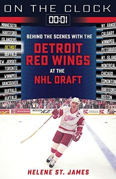 portada On the Clock: Detroit red Wings: Behind the Scenes With the Detroit red Wings at the nhl Draft (in English)