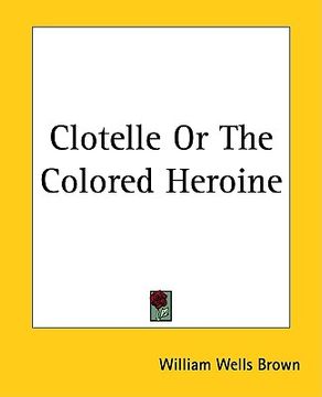 portada clotelle or the colored heroine