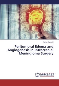 portada Peritumoral Edema and Angiogenesis in Intracranial Meningioma Surgery