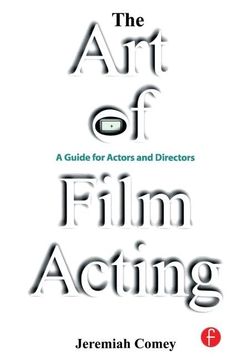 portada The Art of Film Acting: A Guide for Actors and Directors (en Inglés)