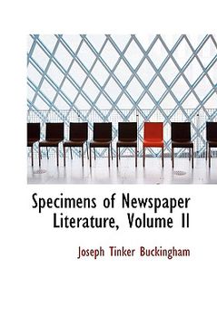 portada specimens of newspaper literature, volume ii (en Inglés)