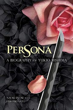 portada Persona: A Biography of Yukio Mishima (en Inglés)