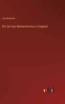 portada Die Zeit des Merkantilismus in England (en Alemán)