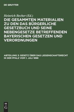 portada Gesetz ã Â¼Ber das Liegenschaftsrecht in der Pfalz vom 1. Juli 1898 (German Edition) [Hardcover ] (en Alemán)
