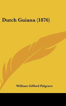 portada dutch guiana (1876) (en Inglés)