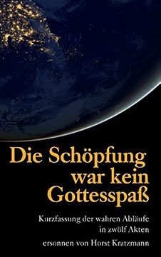 portada Die Schopfung War Kein Gottesspass (German Edition)