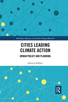 portada Cities Leading Climate Action (Routledge Advances in Climate Change Research) (en Inglés)