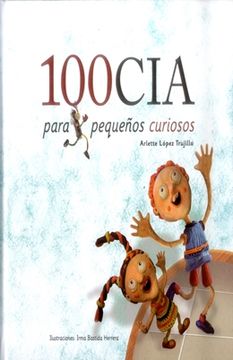portada 100Cia Para Pequeños Curiosos (in Spanish)