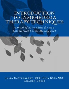 portada Introduction to Lymphedema Therapy Techniques: Manual of Basic Skills for Non-pathological Edema Management (en Inglés)