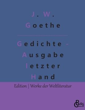 portada Gedichte - Ausgabe letzter Hand: Eine Auswahl (in German)