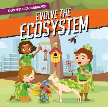 portada Evolve the Ecosystem (Earth'S Eco-Warriors) (en Inglés)