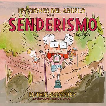 portada Lecciones del Abuelo Sobre Senderismo y la Vida