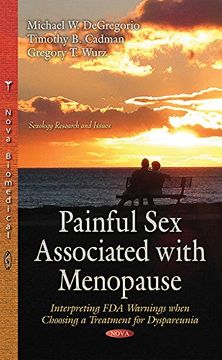 portada Painful sex Associated With Menopause: Interpreting fda Warnings When Choosing a Treatment for Dyspareunia (Sexology Researc and Issues) (en Inglés)