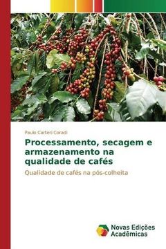 portada Processamento, secagem e armazenamento na qualidade de cafés: Qualidade de cafés na pós-colheita (Portuguese Edition)