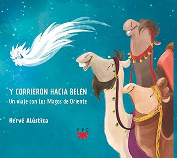 portada Y Corrieron Hacia Belén: Un Viaje con los Magos de Oriente (in Spanish)