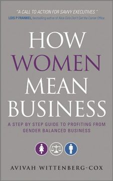 portada How Women Mean Business: A Step by Step Guide to Profiting From Gender Balanced Business (in English)