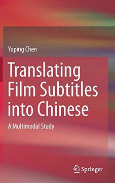 portada Translating Film Subtitles Into Chinese: A Multimodal Study (en Inglés)