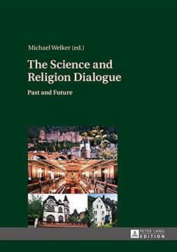 portada The Science and Religion Dialogue: Past and Future