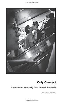 portada Only Connect: Moments of Humanity from Around the World