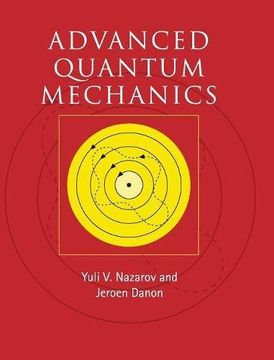 portada Advanced Quantum Mechanics: A Practical Guide (en Inglés)