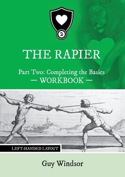 portada The Rapier Part Two Completing The Basics Workbook: Left Handed Layout (en Inglés)