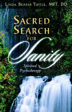 portada sacred search for sanity; spiritual psychotherapy (in English)