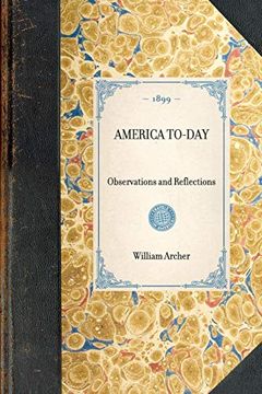 portada America To-Day~Observations and Reflections (Travel in America) (en Inglés)
