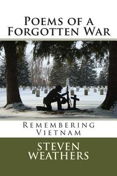 portada Poems of a Forgotten War: Remembering Vietnam (en Inglés)