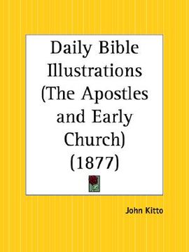 portada daily bible illustrations the apostles and early church (en Inglés)