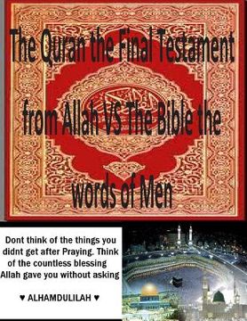 portada The Quran the Final Testament from Allah VS The Bible the words of Men (in English)