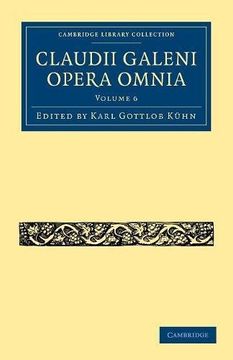 portada Claudii Galeni Opera Omnia 20 Volume Set: Claudii Galeni Opera Omnia: Volume 6 Paperback (Cambridge Library Collection - Classics) (in English)