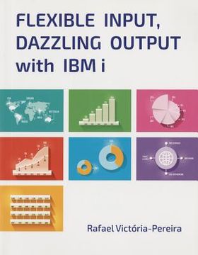 portada Flexible Input, Dazzling Output with IBM i