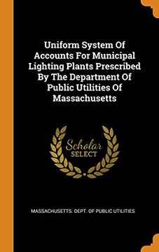 portada Uniform System of Accounts for Municipal Lighting Plants Prescribed by the Department of Public Utilities of Massachusetts 