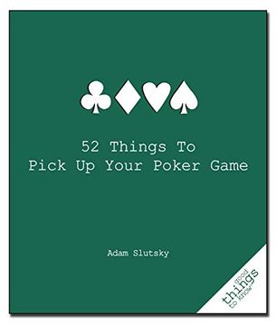 portada 52 Things to Pick up Your Poker Game 