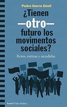 portada Tienen -Otro- Futuro los Movimientos Sociales?  Retos, Rutinas y Sacudidas: 167 (Más Madera)