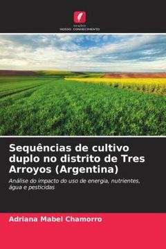 portada Sequências de Cultivo Duplo no Distrito de Tres Arroyos (Argentina) (in Portuguese)