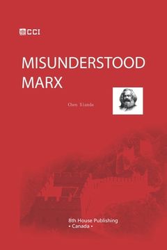 portada Misunderstood Marx (en Inglés)