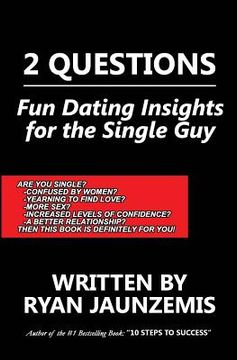 portada 2 Questions: Fun Dating Insights for the Single Guy (en Inglés)