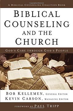 portada Biblical Counseling and the Church: God's Care Through God's People (Biblical Counseling Coalition) (en Inglés)