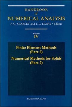 portada Handbook Of Numerical Analysis: Volume Iv Finite Element Methods Part 2, Numerical Methods For Solids: 4 (handbook Of Numerical Analysis) (en Inglés)